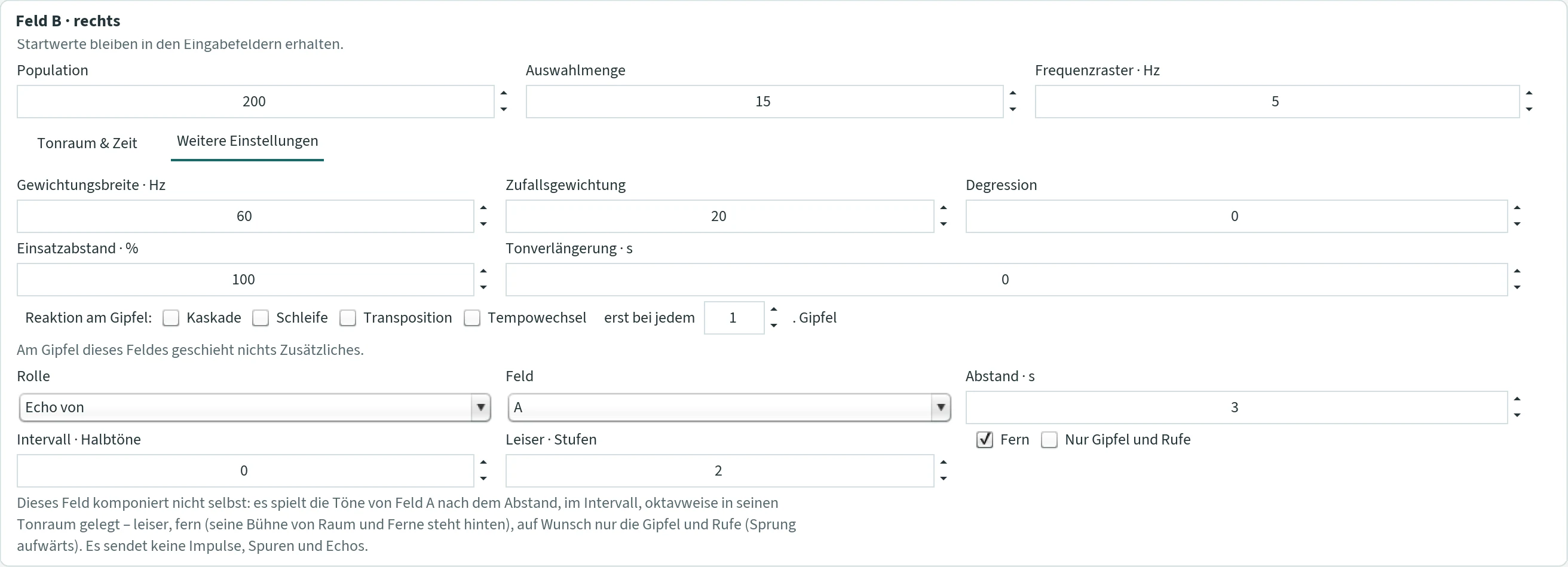 Tab “Feld B · rechts” with “Weitere Einstellungen”: Gewichtungsbreite, Zufallsgewichtung, Degression, Einsatzabstand, Tonverlängerung, the line “Reaktion am Gipfel” with four ticks, below it the role “Echo von” field A with Abstand 3 s, Intervall 0, Leiser 2 steps, Fern and “Nur Gipfel und Rufe” and the hint that this field does not compose itself.