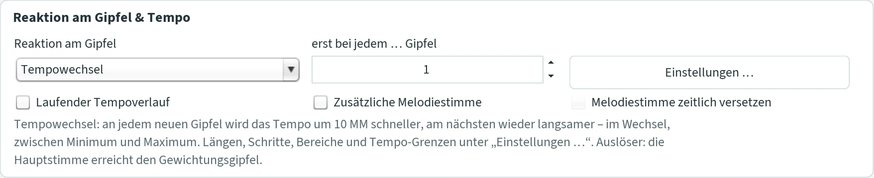 Section “Reaktion am Gipfel & Tempo” with the reaction “Ohne Gipfelreaktion”, the field “erst bei jedem … Gipfel” with 1, the button Einstellungen and three ticks.