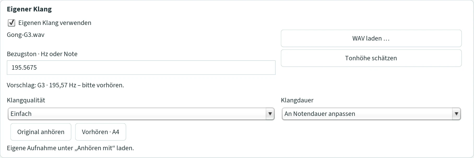 Section “Eigener Klang” with the loaded recording Gong-G3.wav, reference pitch, sound quality and sound length.